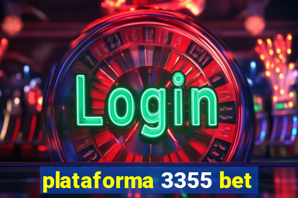 plataforma 3355 bet